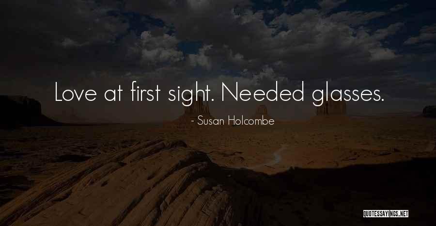 Susan Holcombe Quotes 1461558