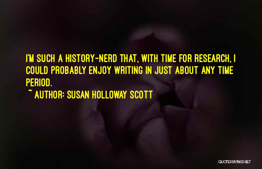 Susan Holloway Scott Quotes 1428354