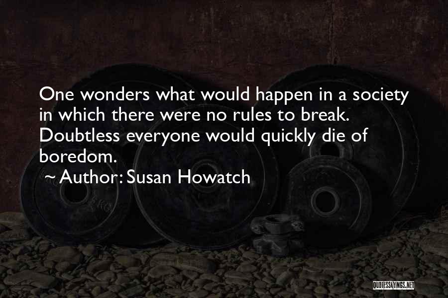 Susan Howatch Quotes 1492523