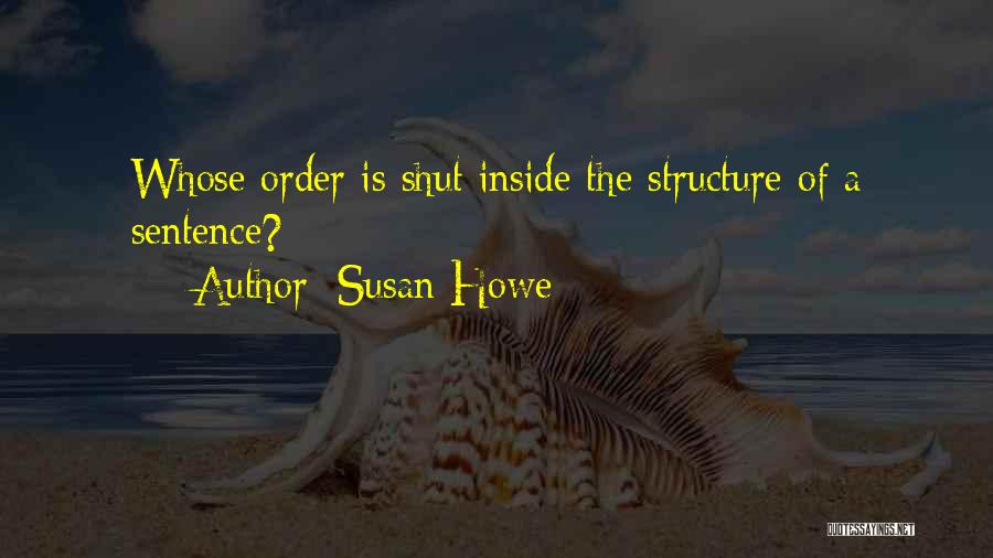 Susan Howe Quotes 1461219