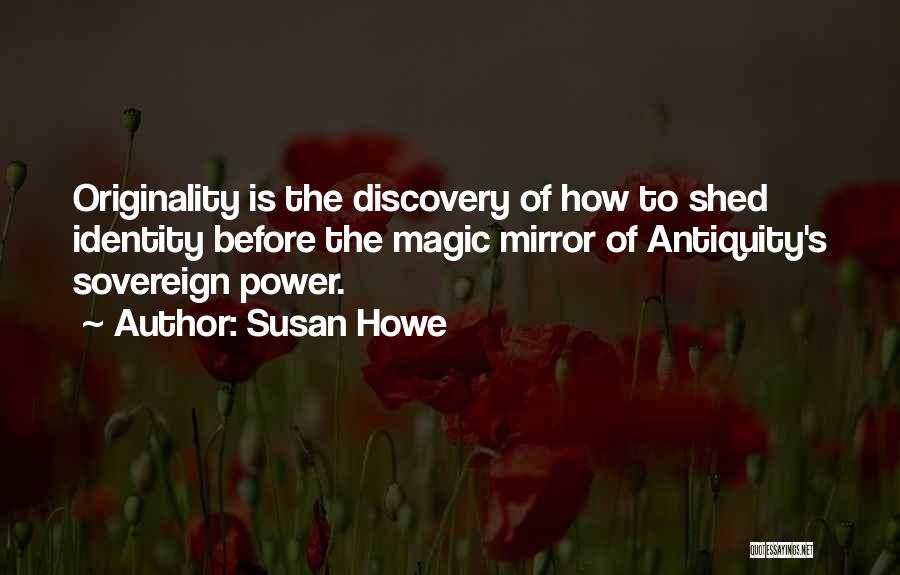 Susan Howe Quotes 624054