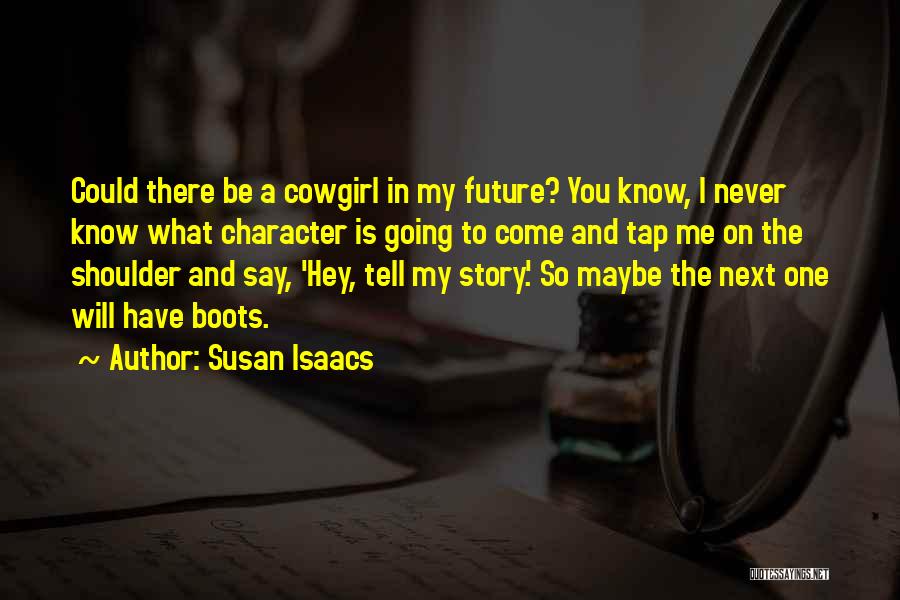 Susan Isaacs Quotes 449276