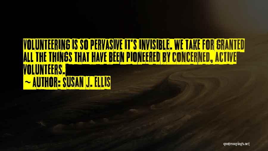 Susan J. Ellis Quotes 1141197