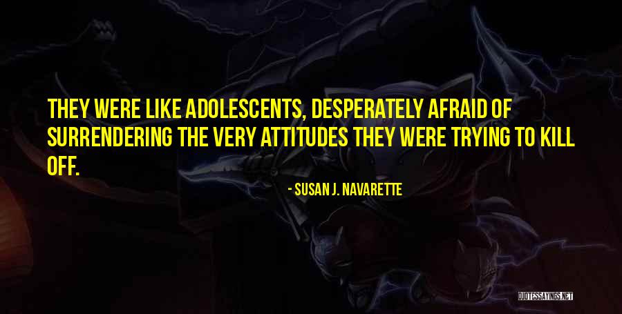 Susan J. Navarette Quotes 1291516