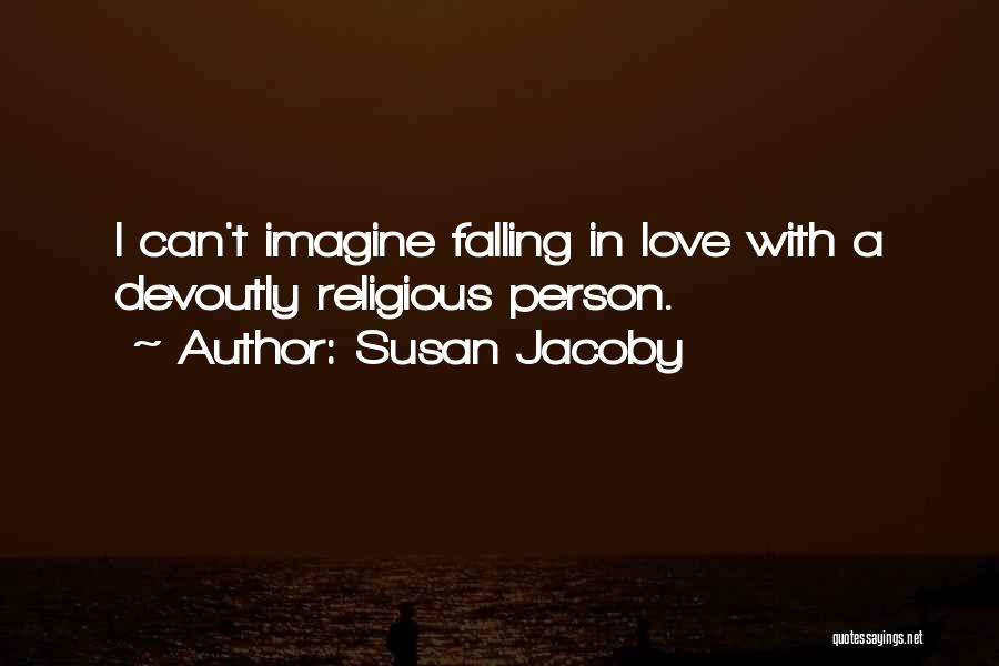 Susan Jacoby Quotes 1616954