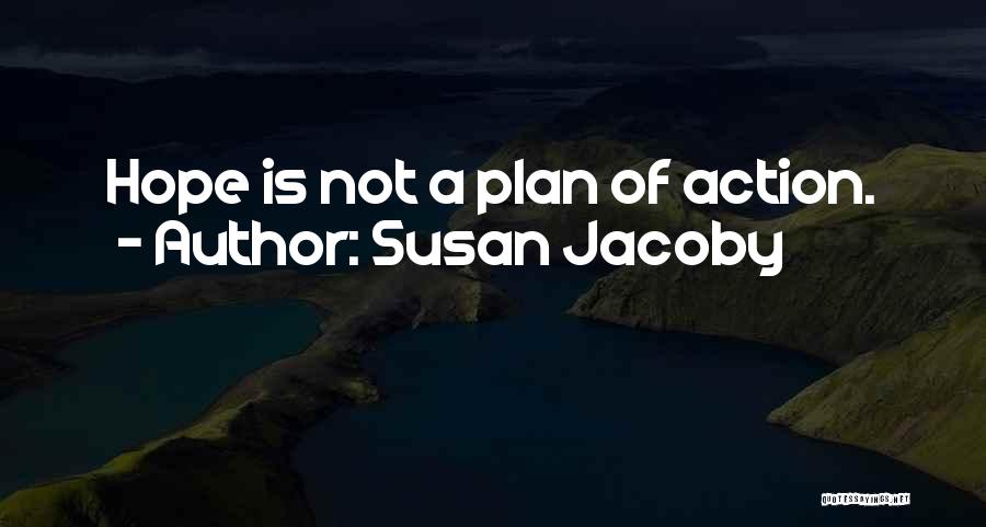 Susan Jacoby Quotes 1738828