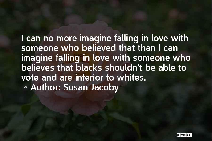 Susan Jacoby Quotes 352532