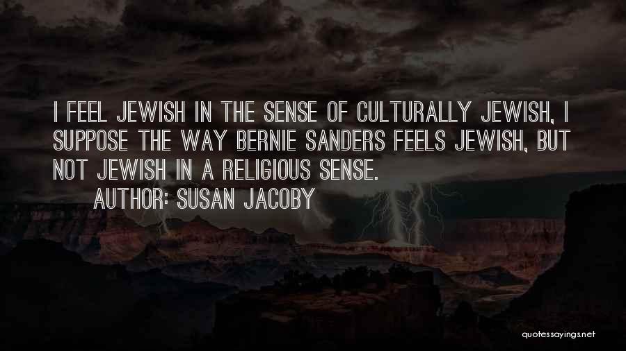 Susan Jacoby Quotes 983460