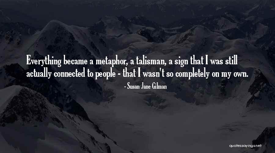 Susan Jane Gilman Quotes 1870329