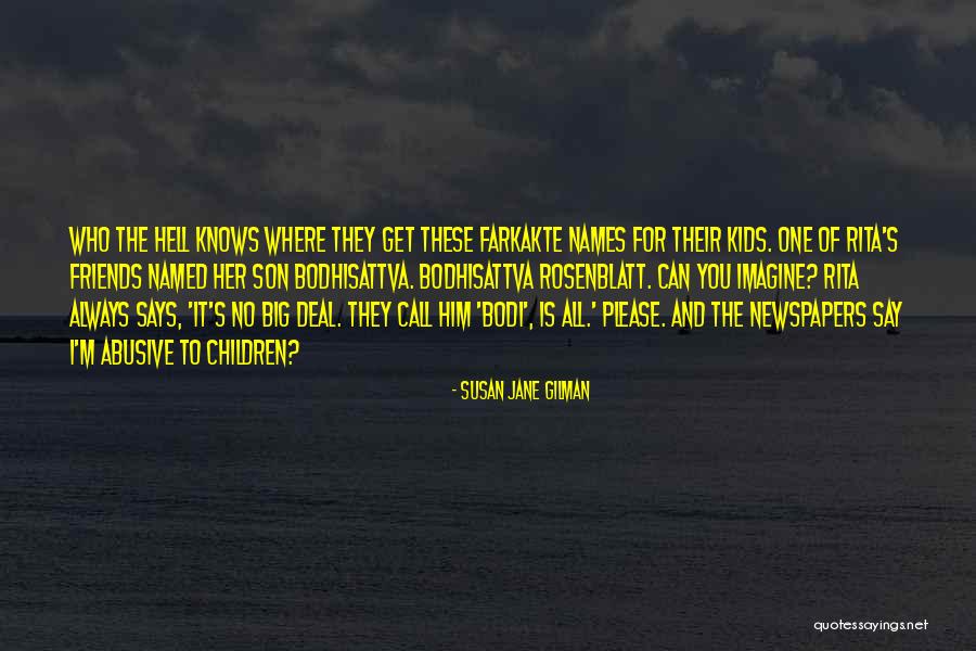 Susan Jane Gilman Quotes 451134 Susan Jane Gilman Quotes 451134