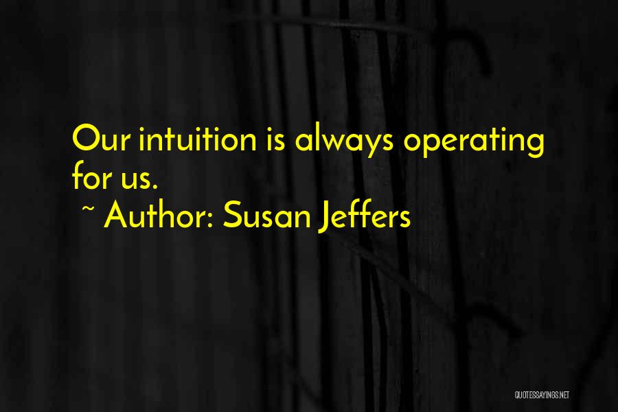 Susan Jeffers Quotes 1074790