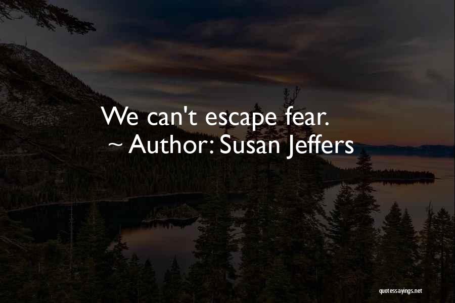 Susan Jeffers Quotes 1207765