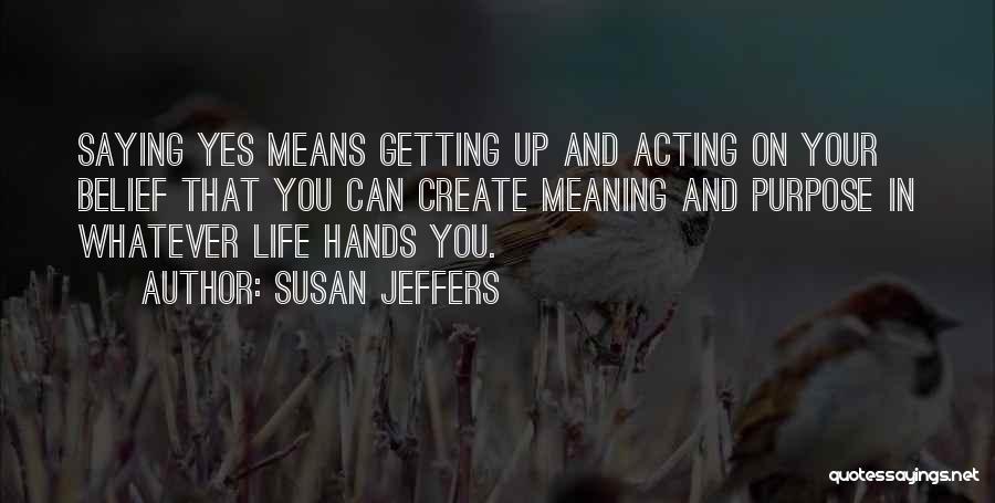 Susan Jeffers Quotes 1872941