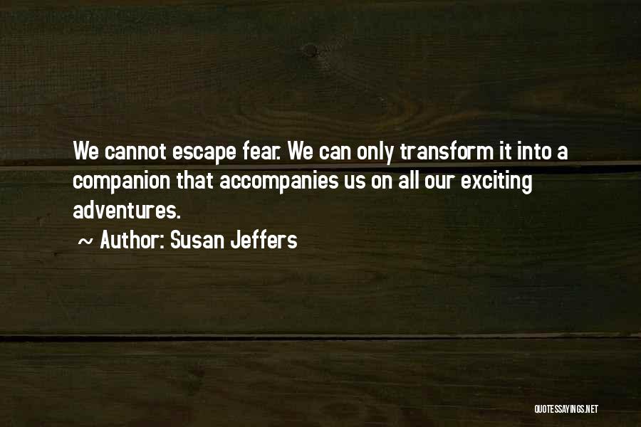 Susan Jeffers Quotes 2088939