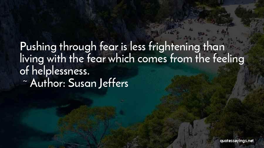 Susan Jeffers Quotes 2146997