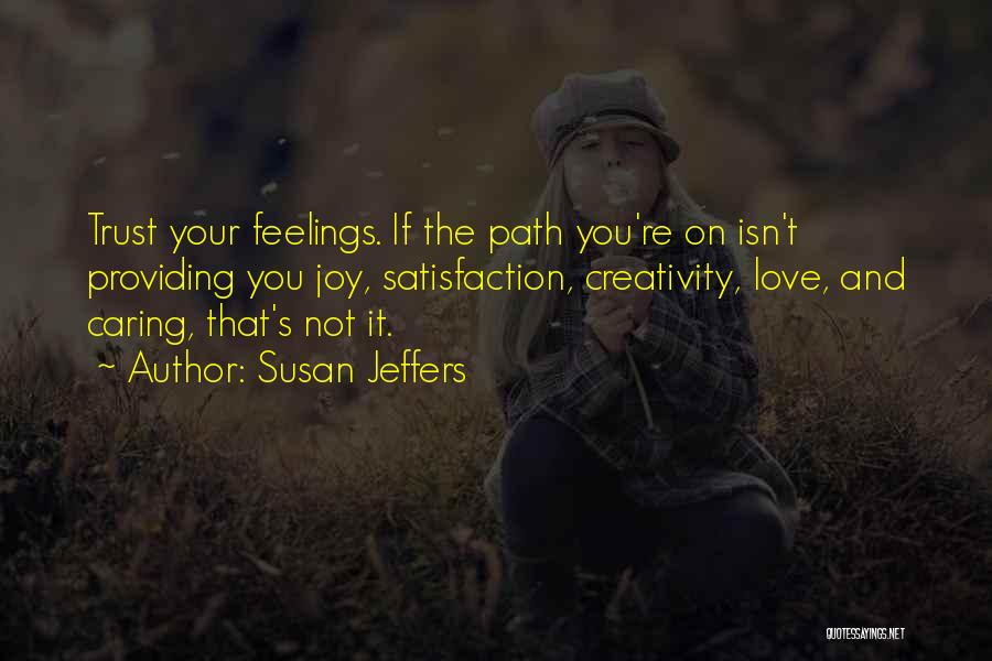 Susan Jeffers Quotes 478096