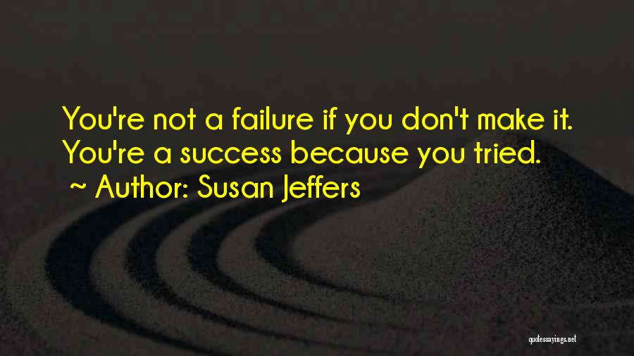Susan Jeffers Quotes 620454