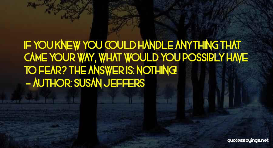 Susan Jeffers Quotes 645348