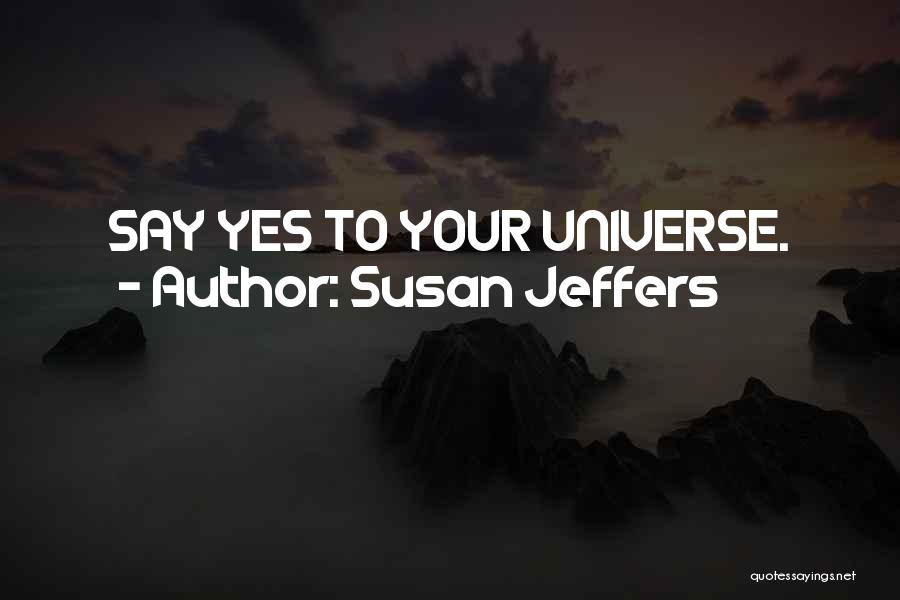 Susan Jeffers Quotes 904719