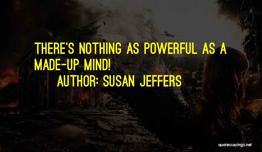 Susan Jeffers Quotes 996346