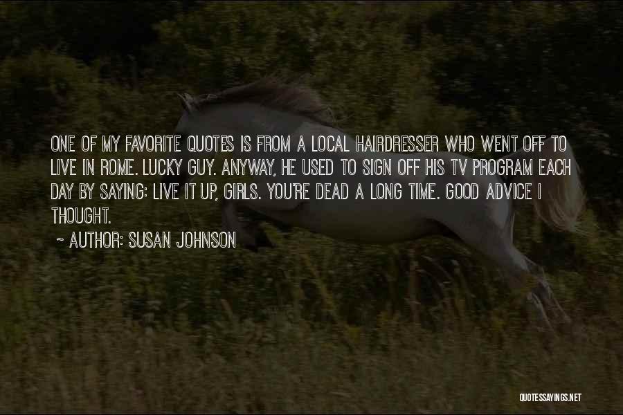 Susan Johnson Quotes 2221815