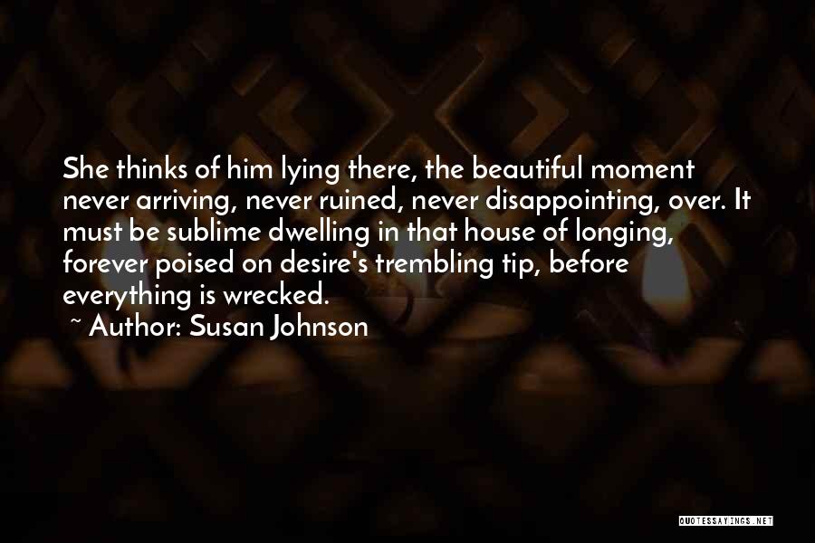Susan Johnson Quotes 75447
