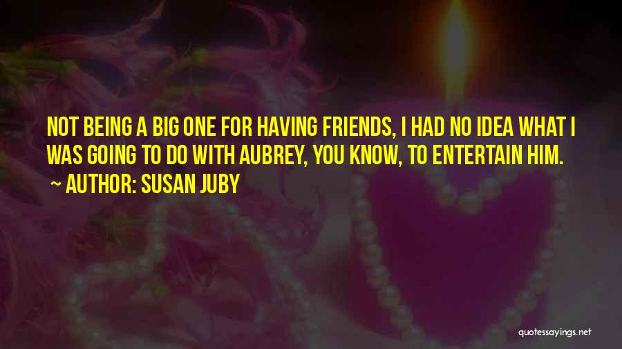 Susan Juby Quotes 1718498