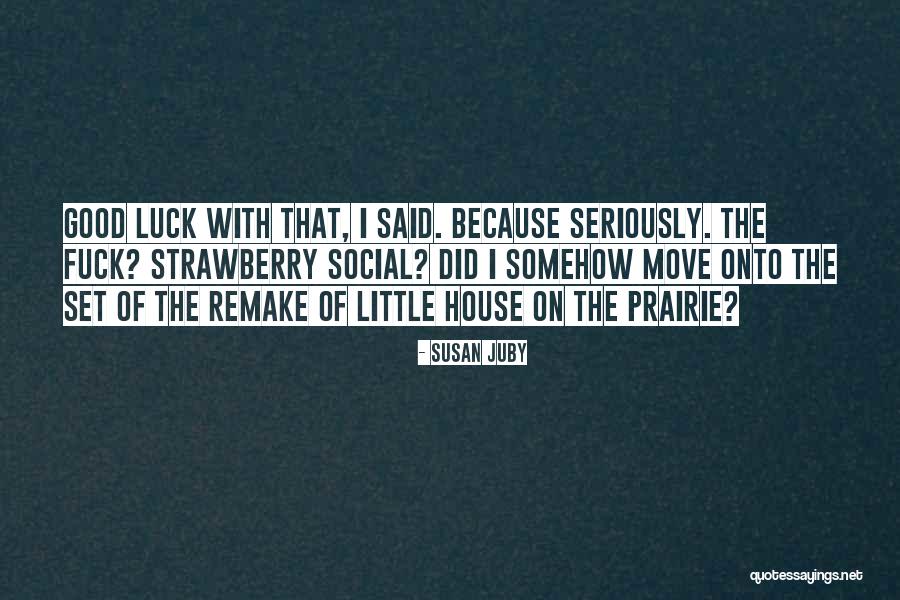 Susan Juby Quotes 1796481 Susan Juby Quotes 1796481