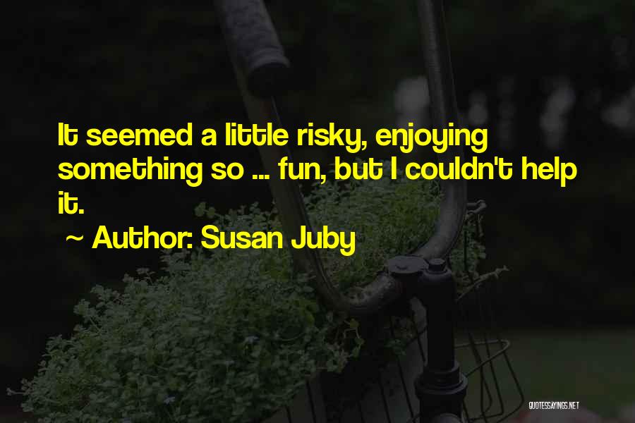 Susan Juby Quotes 1891410