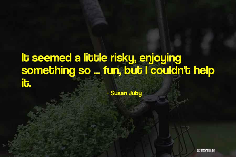 Susan Juby Quotes 1891410