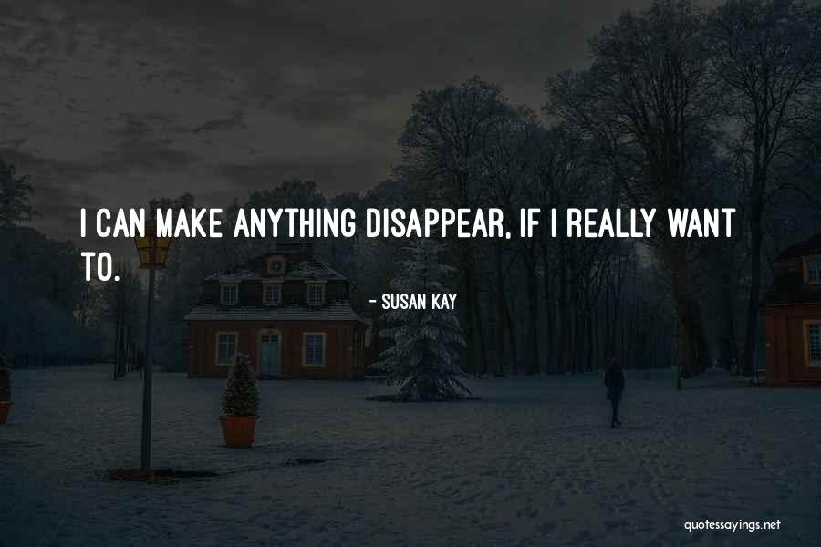 Susan Kay Quotes 1185078 Susan Kay Quotes 1185078
