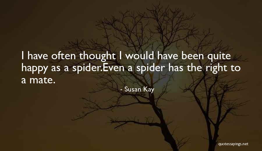 Susan Kay Quotes 1479770 Susan Kay Quotes 1479770