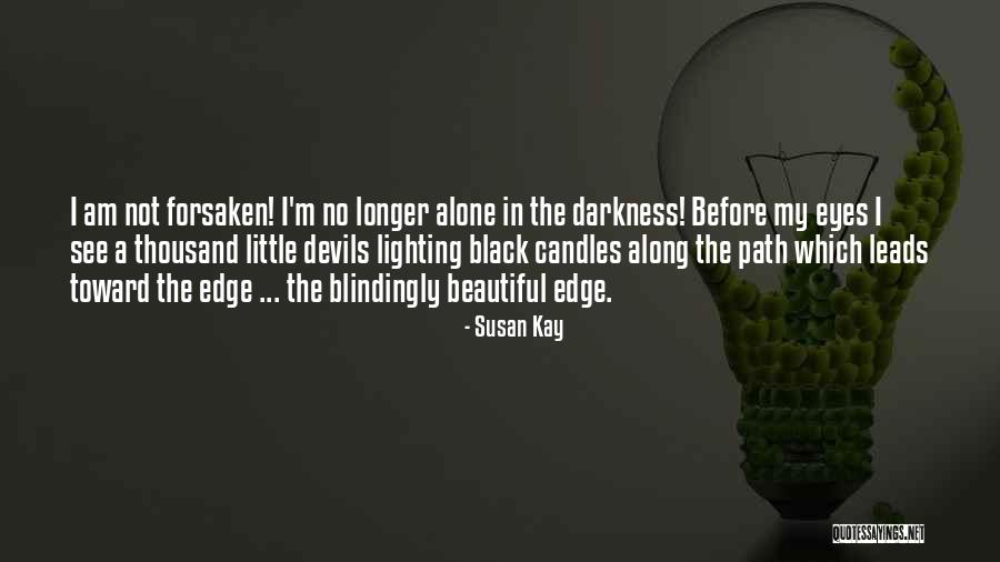 Susan Kay Quotes 160288 Susan Kay Quotes 160288