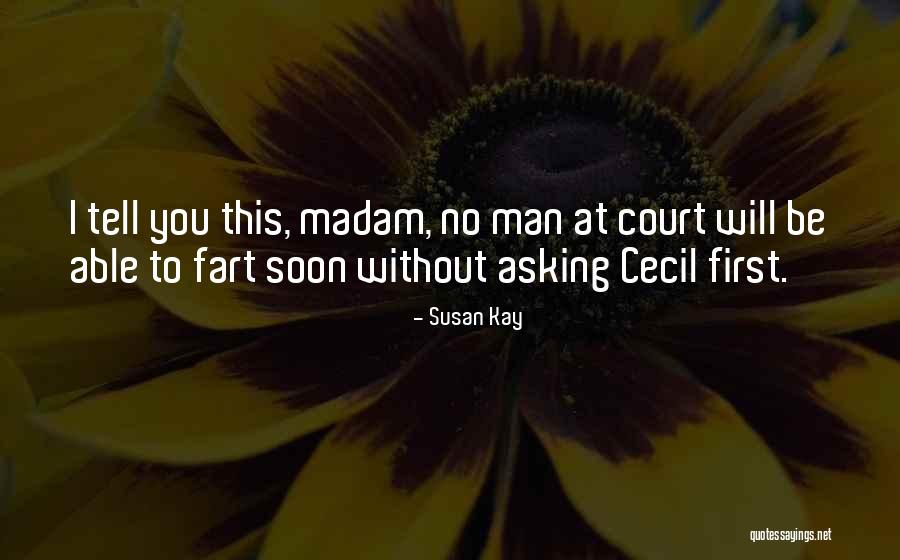 Susan Kay Quotes 1765420 Susan Kay Quotes 1765420