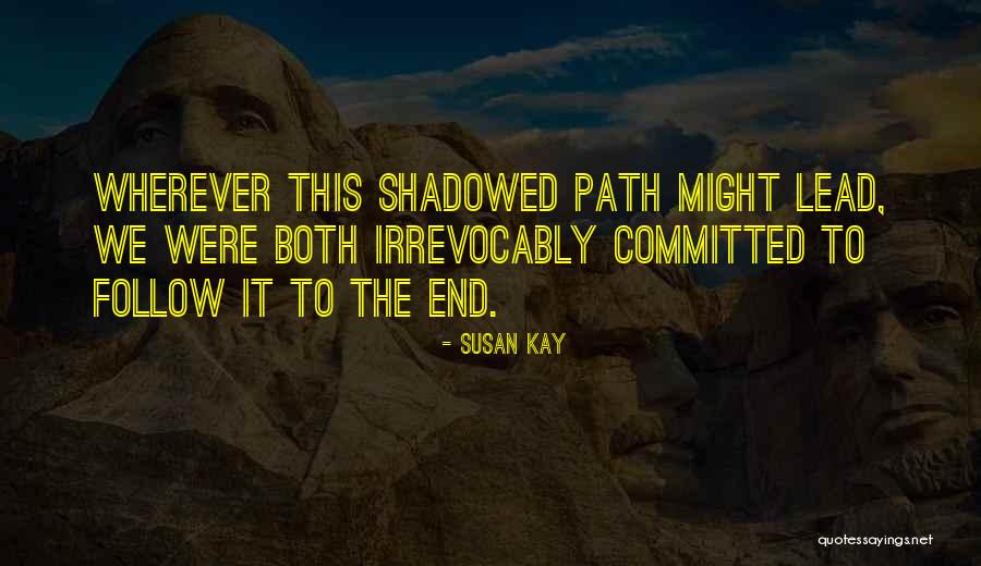 Susan Kay Quotes 236383 Susan Kay Quotes 236383