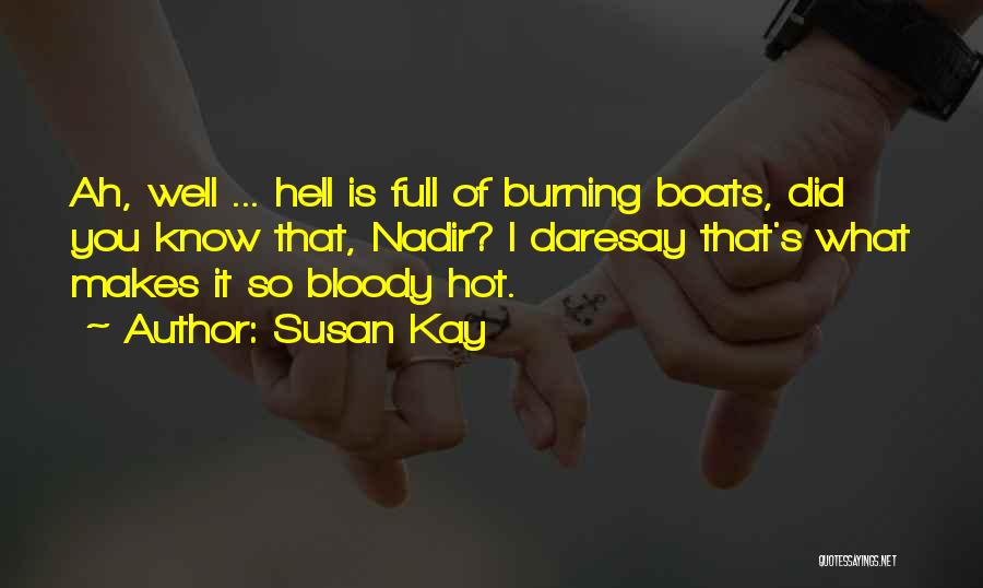 Susan Kay Quotes 237275