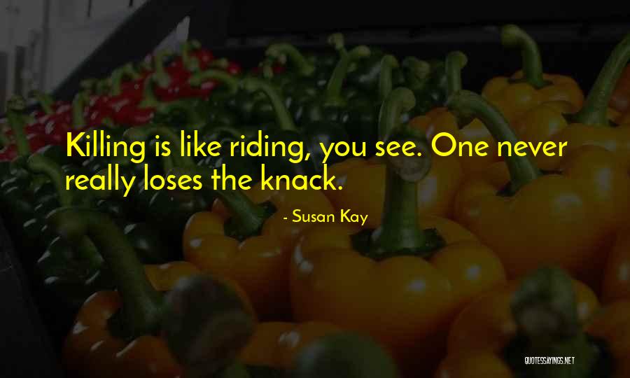 Susan Kay Quotes 594037 Susan Kay Quotes 594037