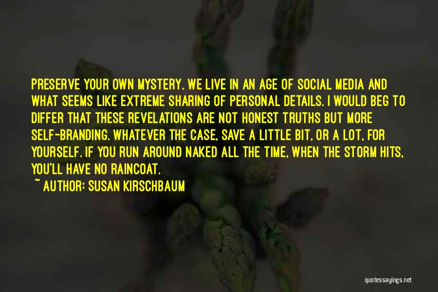 Susan Kirschbaum Quotes 738527