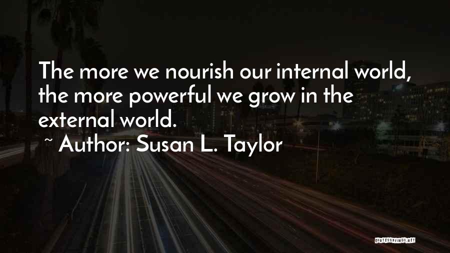 Susan L. Taylor Quotes 1222092