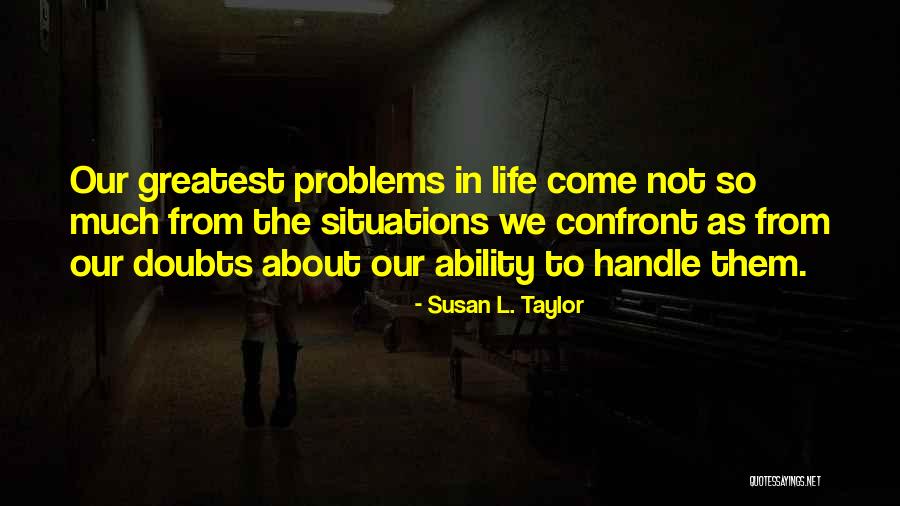 Susan L. Taylor Quotes 1286299