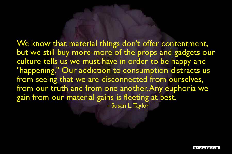 Susan L. Taylor Quotes 1474325 Susan L. Taylor Quotes 1474325