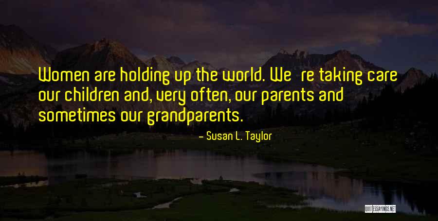 Susan L. Taylor Quotes 686697 Susan L. Taylor Quotes 686697