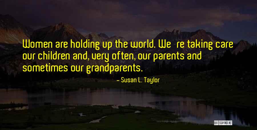 Susan L. Taylor Quotes 686697