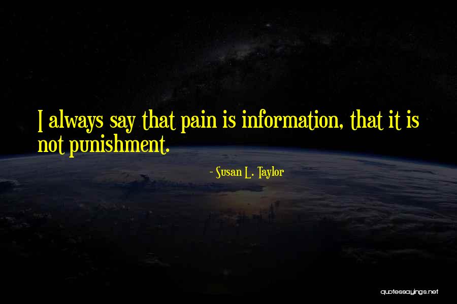 Susan L. Taylor Quotes 893663 Susan L. Taylor Quotes 893663