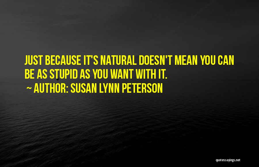 Susan Lynn Peterson Quotes 1580842