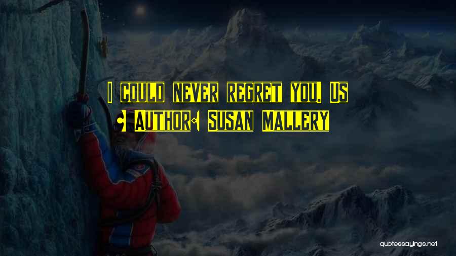 Susan Mallery Quotes 112992