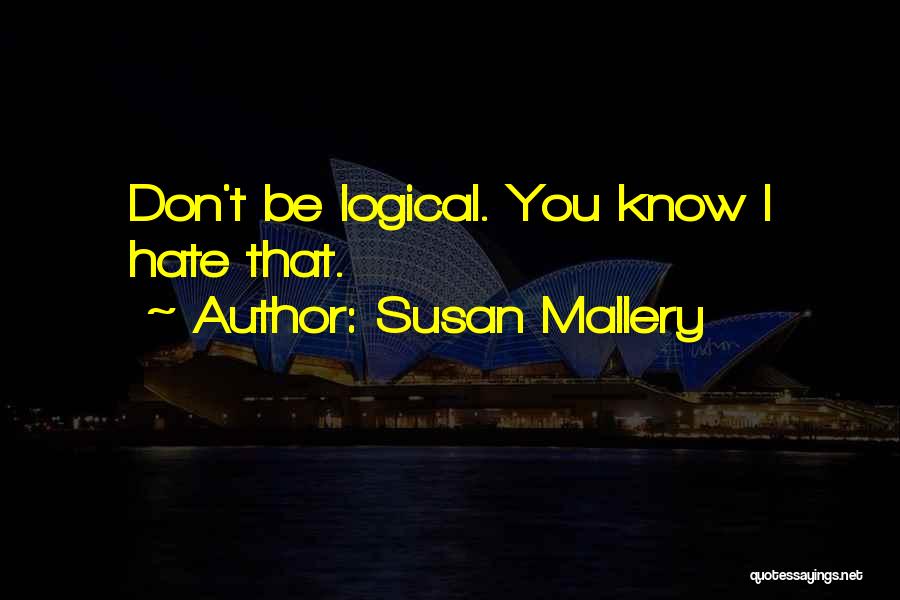 Susan Mallery Quotes 1262426