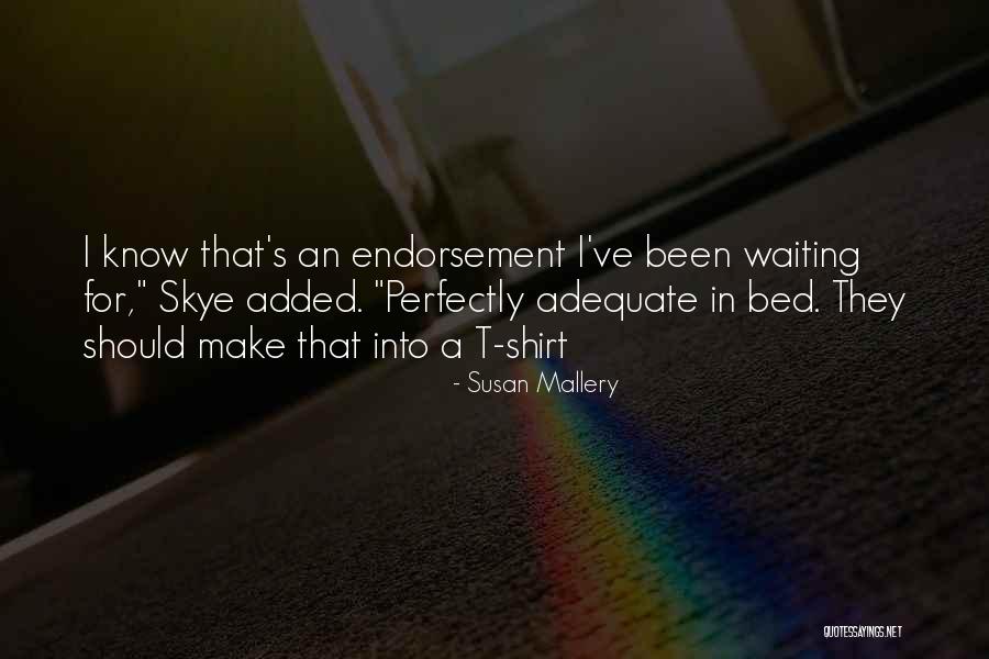 Susan Mallery Quotes 1329129