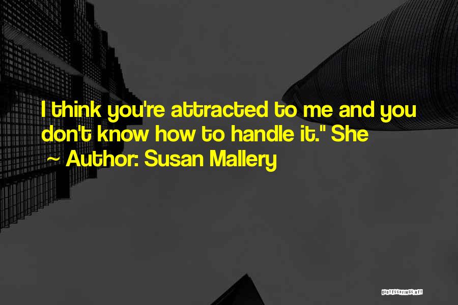 Susan Mallery Quotes 1336328