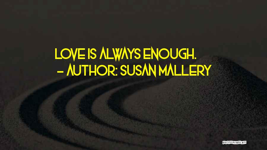 Susan Mallery Quotes 134516
